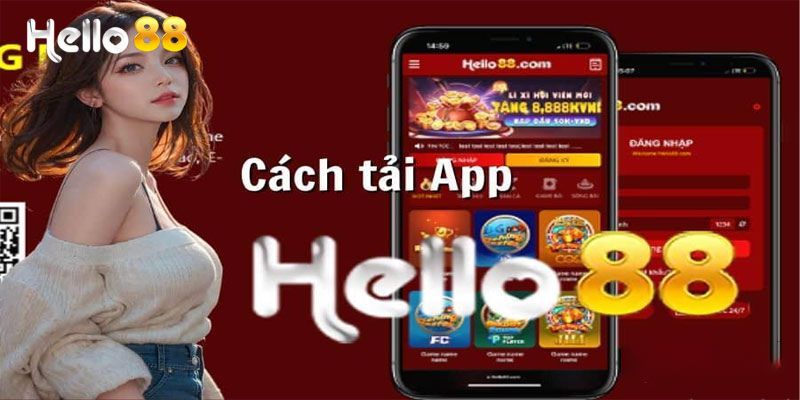 Tải App Hello88: Hướng Dẫn Chi Tiết Và Lợi Ích Tuyệt Vời 10 Tải app Hello88 giúp bet thủ đặt cược mọi lúc mọi nơi